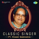 Classic Singer - Pt. Kumar Gandharva - Pt. Kumar Gandharva Song Download